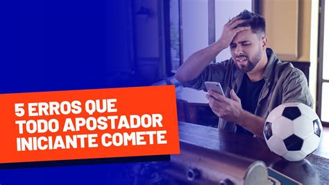 Principais erros nas apostas esportivas .